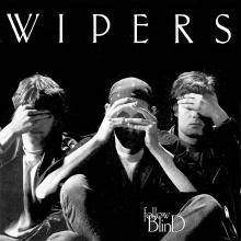 Wipers : Follow Blind